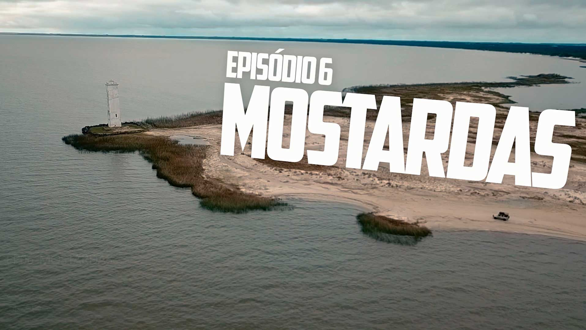 Imagem - Expedição General Tire: Episódio 6 – Mostardas